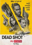 2023英國電影 致命射殺 Dead Shot/死亡射手 英語中字