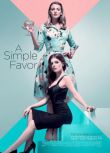 2018電影 一個小忙 A Simple Favor/失蹤網紅 高清盒裝DVD