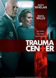 電影 虎膽殺機/創傷中心 Trauma Center (2019)